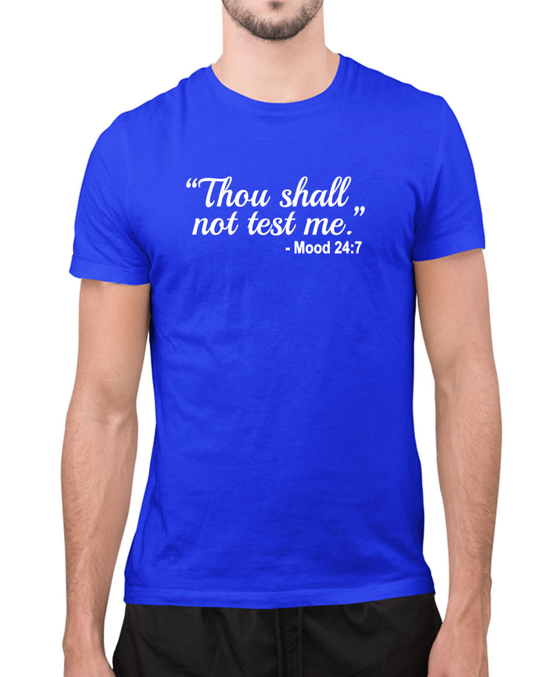 Thou shall not test me, funny t-shirt, sarcasm tees - Fivestartees