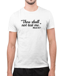Thou shall not test me, funny t-shirt, sarcasm tees - Fivestartees
