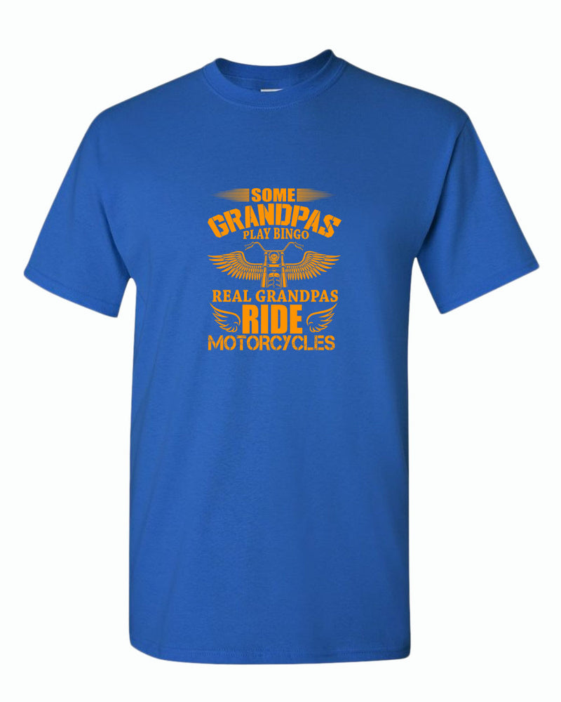 Some grandpas play bingo, real grandpas ride motorcycle t-shirt - Fivestartees