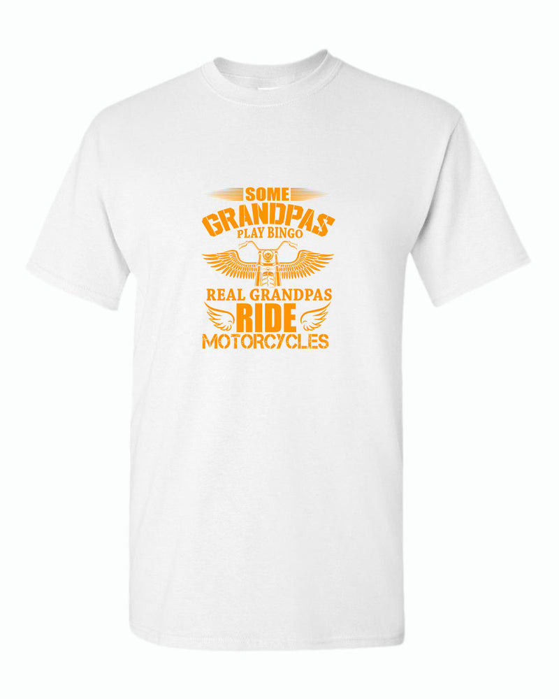 Some grandpas play bingo, real grandpas ride motorcycle t-shirt - Fivestartees