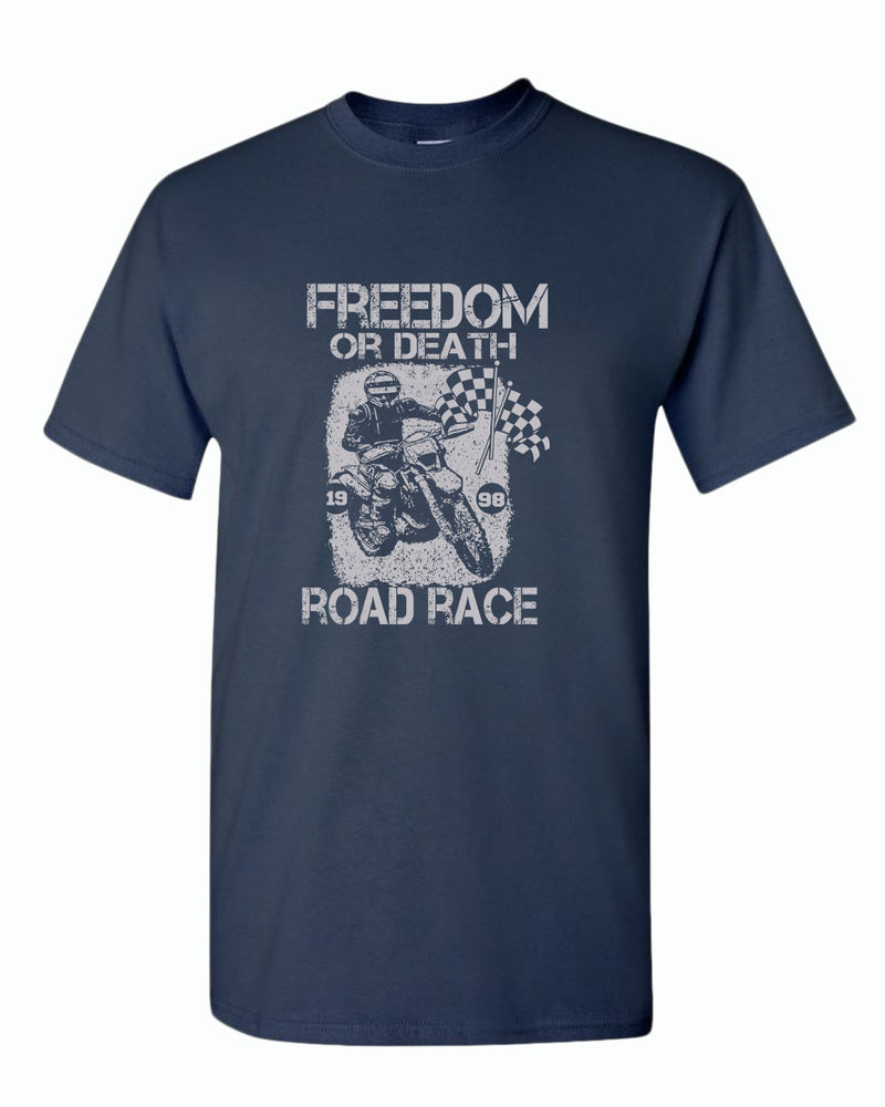 Freedom or death road race t-shirt - Fivestartees