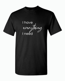 I have everything i need / I'm everything Couple Matching T-shirt Valentine's Day T-shirt - Fivestartees