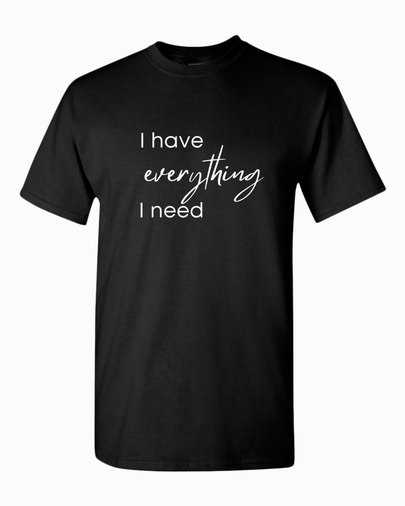 I have everything i need / I'm everything Couple Matching T-shirt Valentine's Day T-shirt - Fivestartees