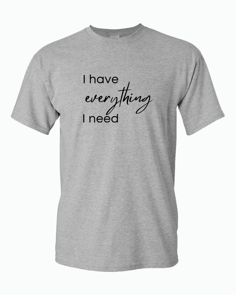 I have everything i need / I'm everything Couple Matching T-shirt Valentine's Day T-shirt - Fivestartees