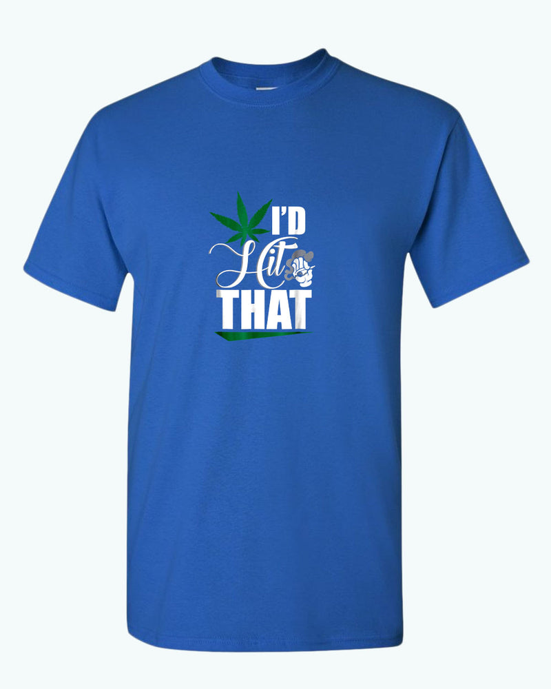 I'd hit that t-shirt - Fivestartees