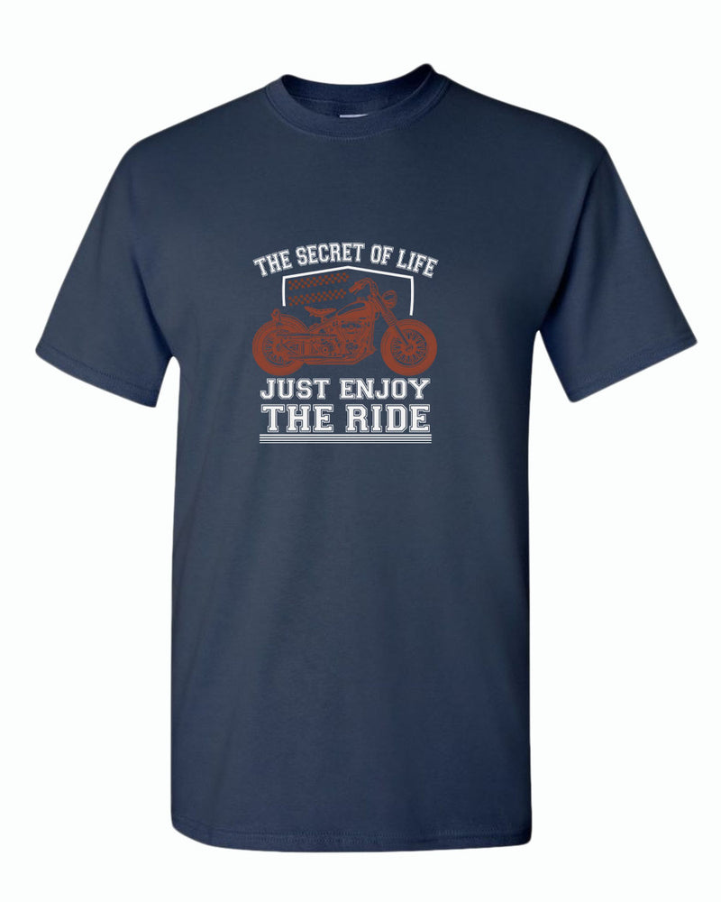 The secret of life, just enjoy the ride t-shirt - Fivestartees