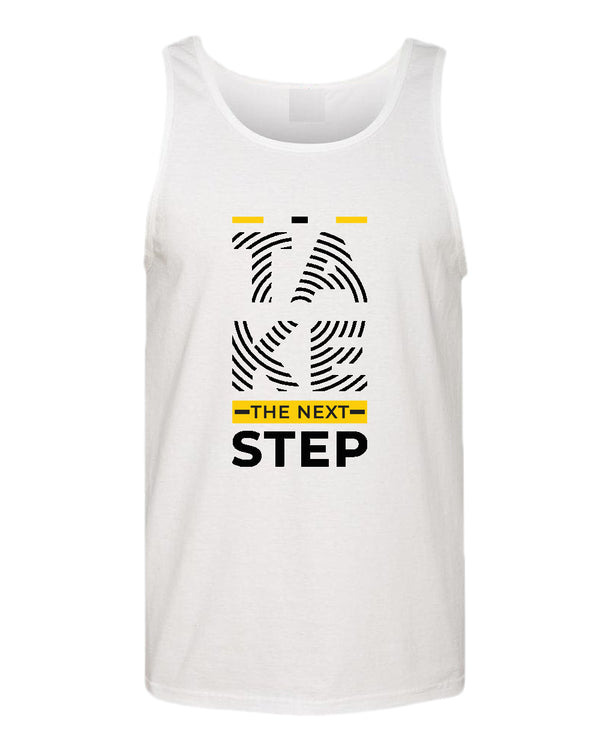 Take the next step tank top, motivational tank top, inspirational tank tops, casual tank tops - Fivestartees