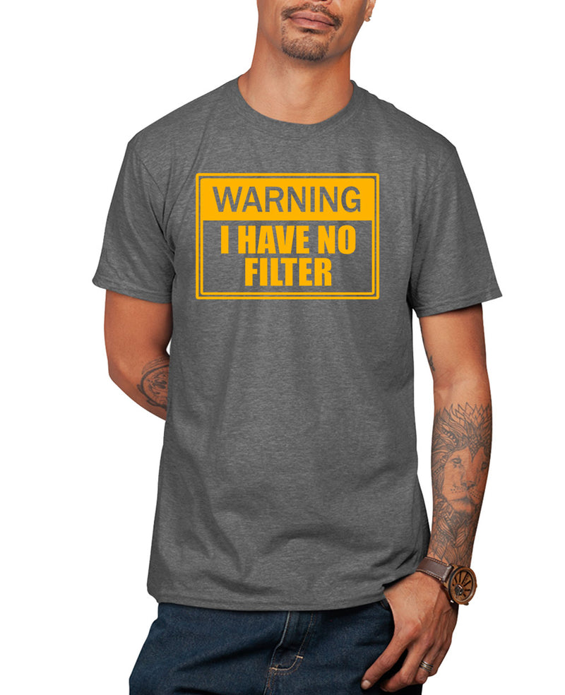 Warning, i have no filter funny t-shirt, sarcasm t-shirt - Fivestartees