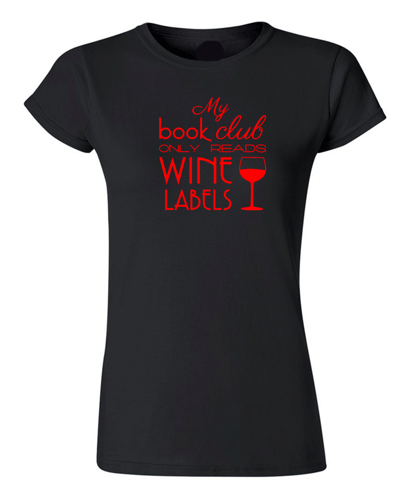 My Book Club Only Reads Wine Labels T-shirt - Fivestartees