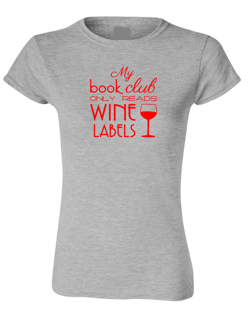 My Book Club Only Reads Wine Labels T-shirt - Fivestartees