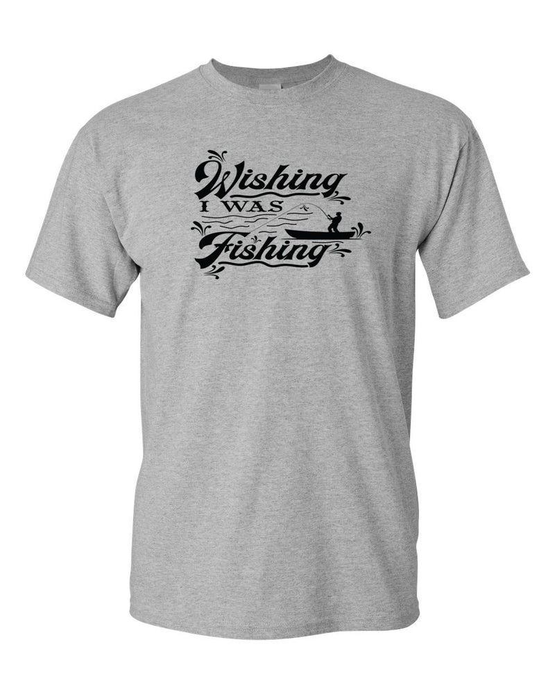 Wishing I was fishing T-shirt - Fivestartees