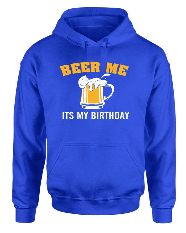 Beer me it's my birthday hoodie, beer tees, birthday hoodie - Fivestartees